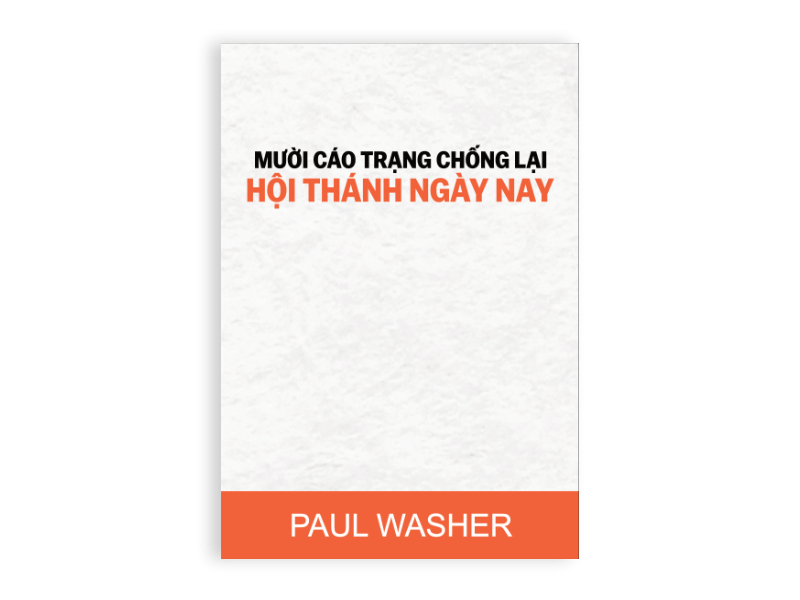 Mười cáo trạng chống lại Hội thánh ngày nay